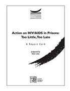 La lutte au VIH/sida dans nos prisons : trop peu, trop tard — Un rapport d'étape