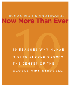 Human Rights and HIV/AIDS: Now More Than Ever
