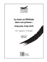 Action on HIV/AIDS in Prisons: Too Little, Too Late - A Report Card