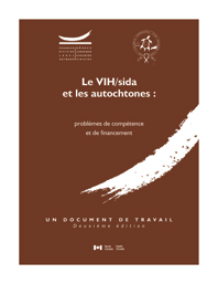 Le VIH/sida et les autochtones : problèmes de compétence et de financement (deuxième édition)