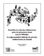 Contrôler le coût des médicaments pour les personnes vivant pour les personnes vivant avec le VIH/sida : la réglementation fédérale du prix des médicaments au Canada