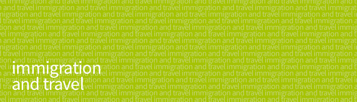 Immigration and Travel Immigration and Travel