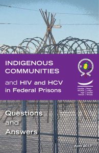 Indigenous Communities and HIV and HCV in Federal Prisons: Questions and Answers