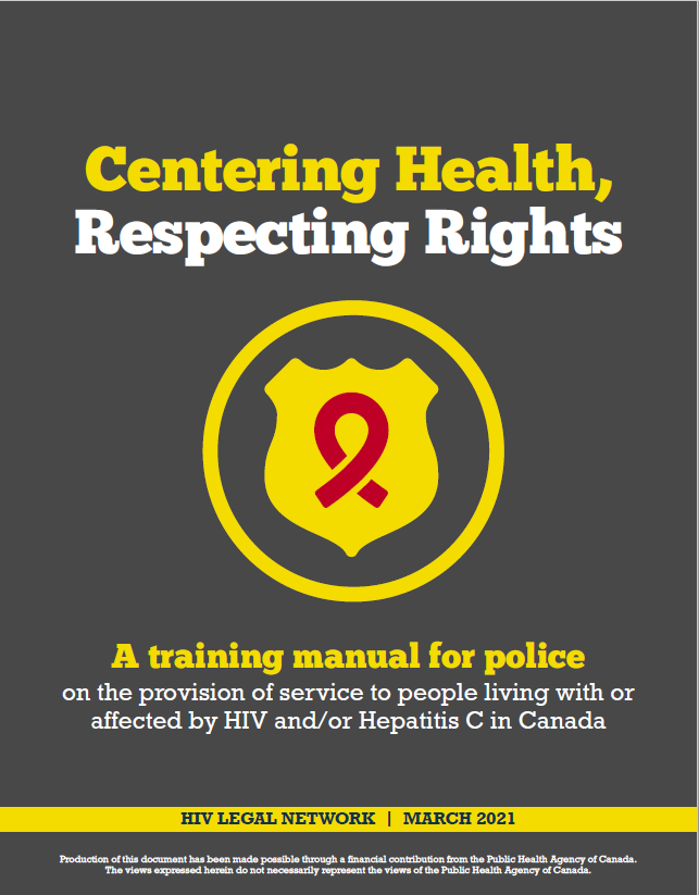 Centering Health, Respecting Rights A training manual for police HIV